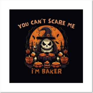 You can't scare me, i'm BAKER, halloween Posters and Art